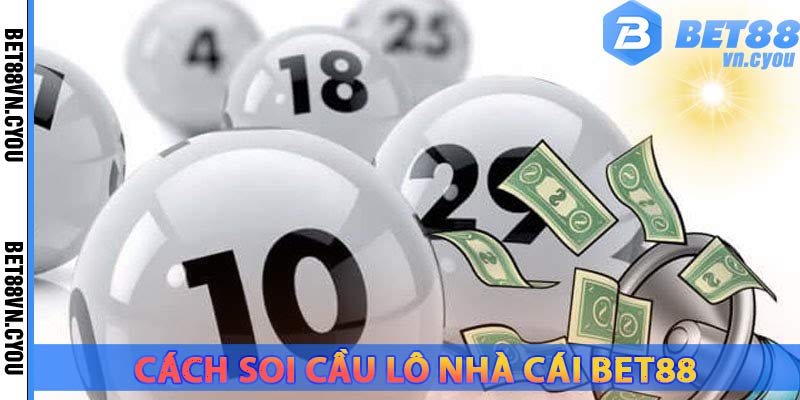 cach-soi-cau-lo-nha-cai-bet88