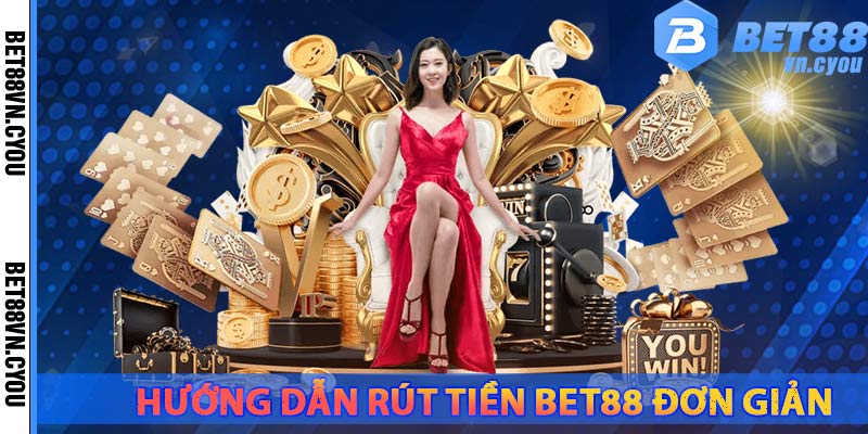 huong-dan-rut-tien-bet88-sieu-don-gian